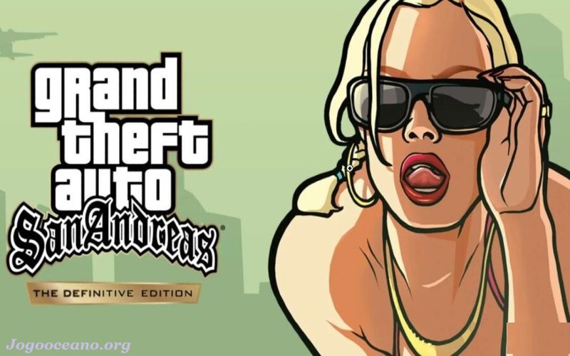 Grand Theft Auto: San Andreas (SA) PC Edição Definitiva