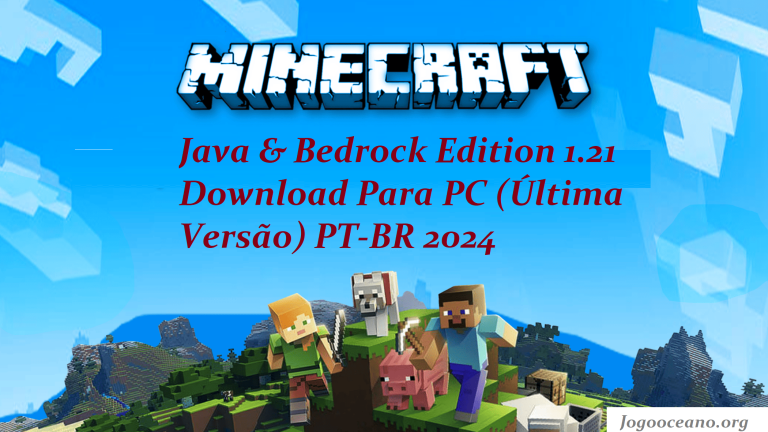 Download Minecraft: Java & Bedrock Edition 1.21 Grátis Para Android PT-BR 2024