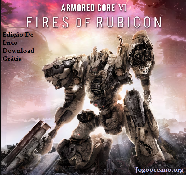 ARMORED CORE VI FIRES OF RUBICON Download Gratis