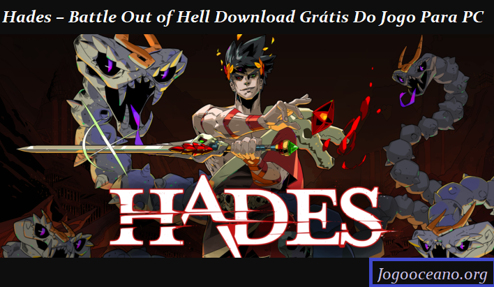 Hades – Battle Out of Hell Jogo Free Download