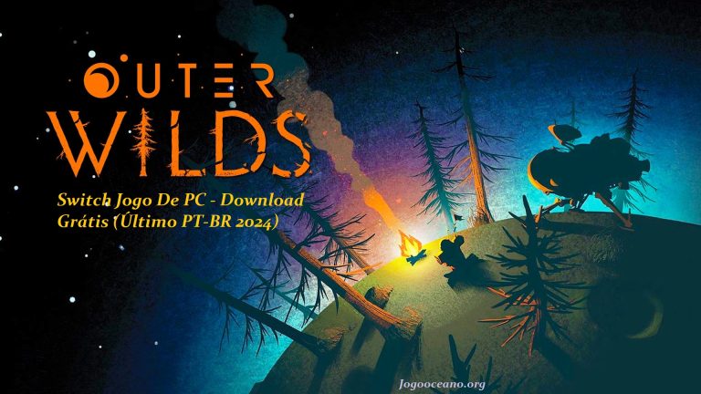 Outer Wilds Switch Jogo De PC – Download Grátis (Último PT-BR 2024)