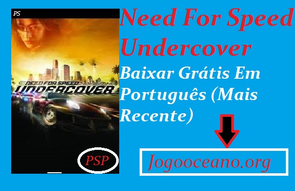 Need For Speed Undercover Baixar Grátis Em Português (Mais Recente)